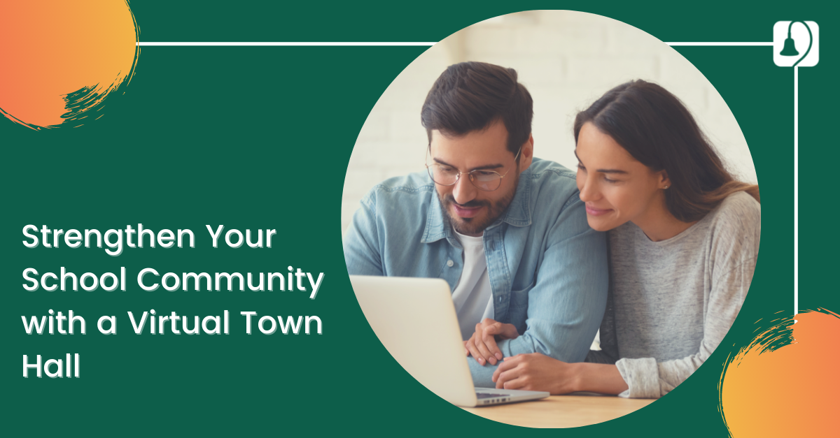 Strengthen Your School Community with a Virtual Town Hall